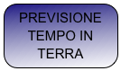 PREVISIONE TEMPO IN TERRA